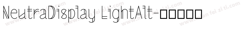NeutraDisplay LightAlt字体转换